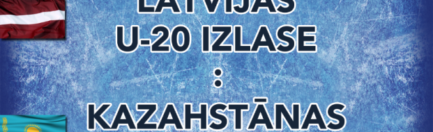 Decembrī 8.-9.2015. plkst.19.00. Latvijas U-20 izlase vs Kazahstāns